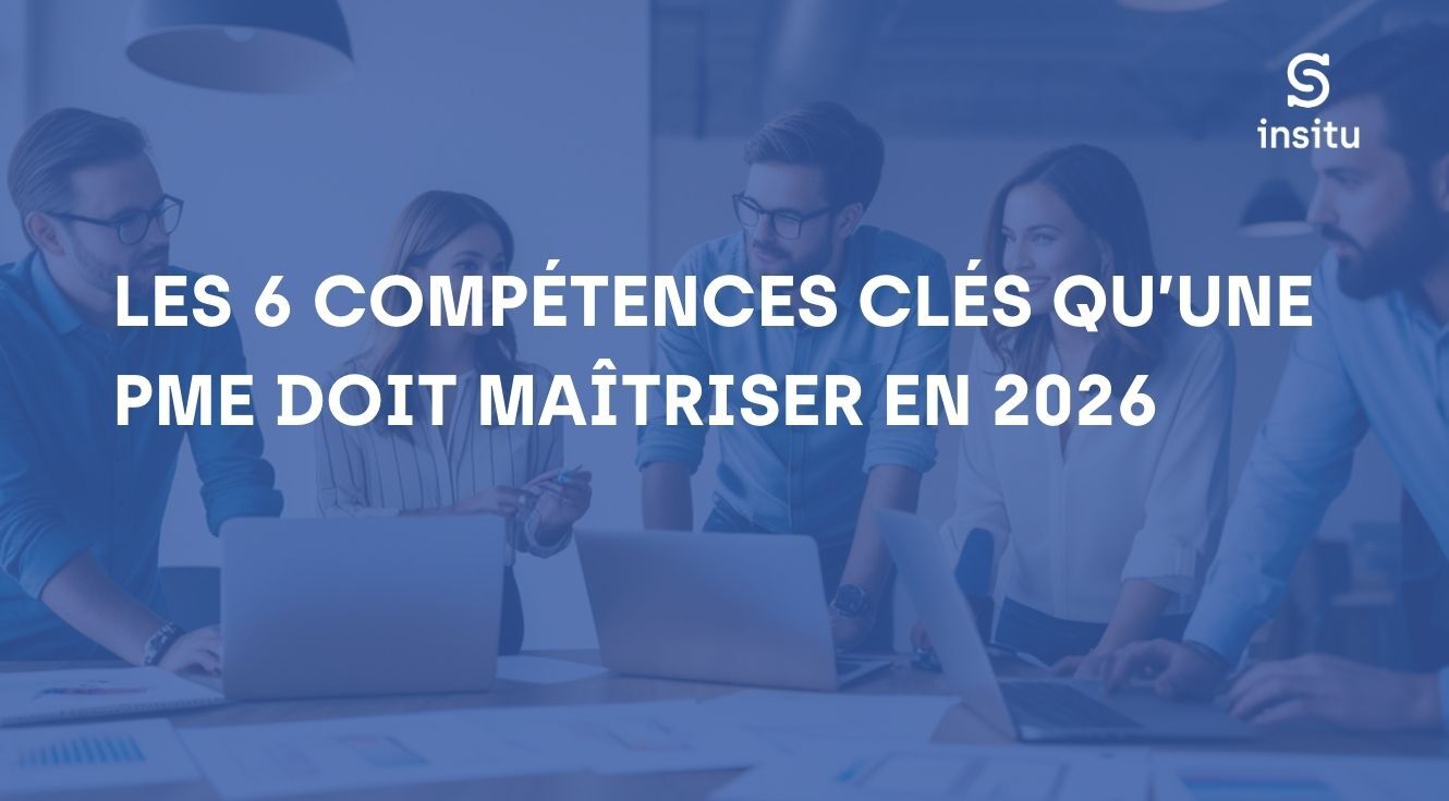 6 compétences clé d'une PME